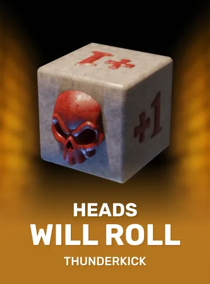 Heads Will Roll